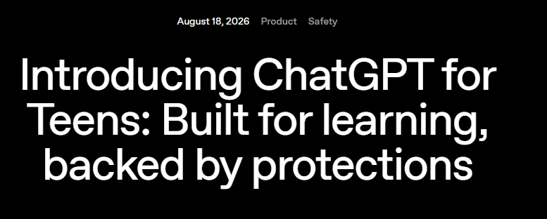 OpenAI推青少年专属ChatGPT，加强心理健康保护，限制色情暴力内容